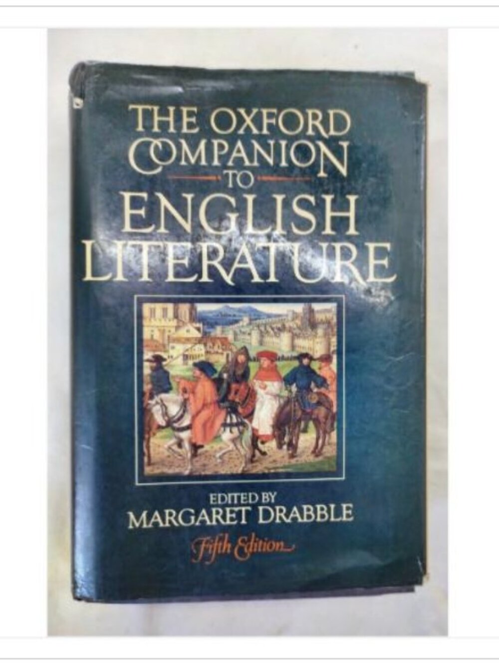 The Oxford Companion to English Literature Fifth Edition Dictionary 5th 1985 HC
